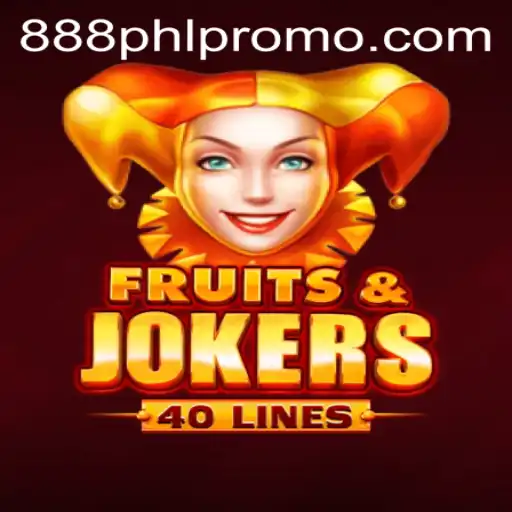 Discover the Excitement of FruitsAndJokers40: A Thrilling Adventure with 888PHL