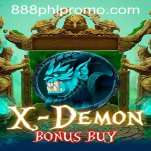 Unveiling XDemonBonusBuy: A Thrilling Gaming Adventure with 888PHL